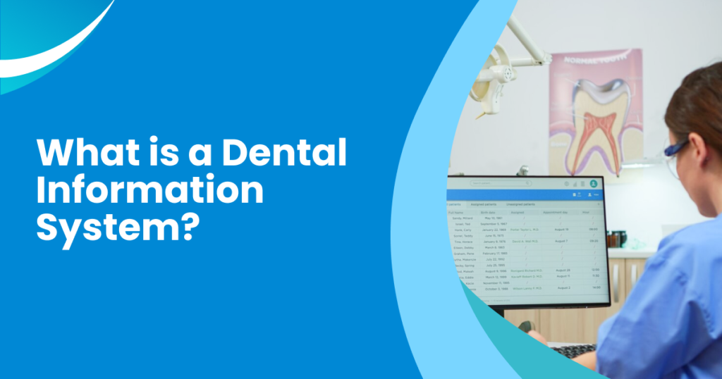 What is a Dental Information System?